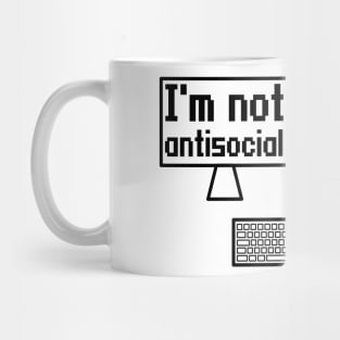 I'm not antisocial, I'm just pro-solitude Mug